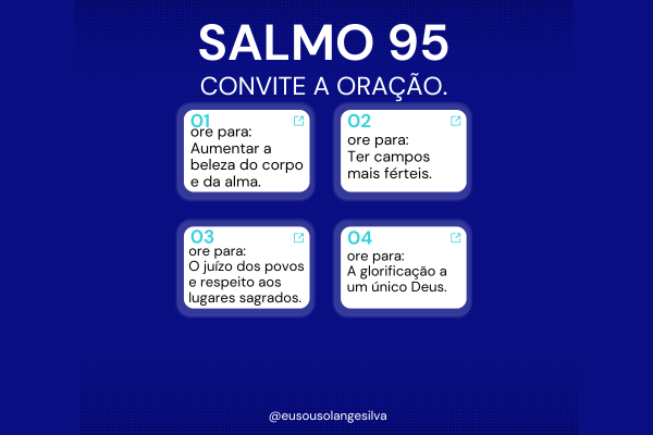 Salmo 95 - Convite a oração